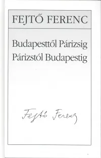 Budapesttől Párizsig - Párizstól Budapestig Kedvezményes ár