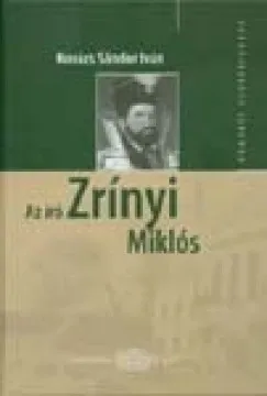 Az író Zrínyi Miklós Bestseller