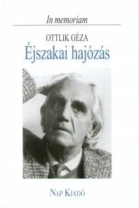 Kiárusítás Éjszakai hajózás - In memoriam Ottlik Géza