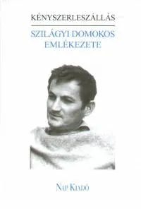Kényszerleszállás - Szilágyi Domokos emlékezete Olcsó