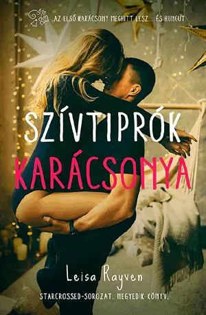 Azonnali szállítás Szívtiprók karácsonya - Starcrossed-sorozat 4.