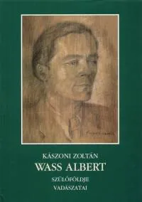 Nézd meg most Wass aAbert szülőföldje - vadászatai