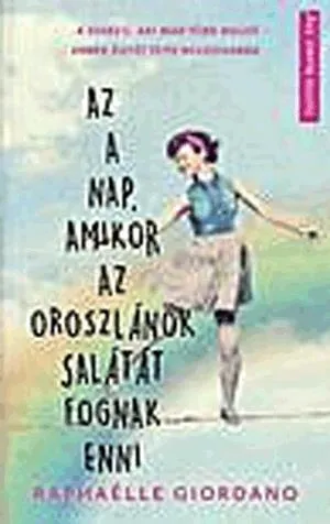 Nézd meg most Az a nap, amikor az oroszlánok salátát fognak enni