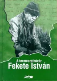 A természetbúvár Fekete István Árengedmény