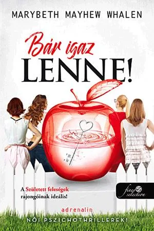 Vásárlói kedvenc Bár igaz lenne