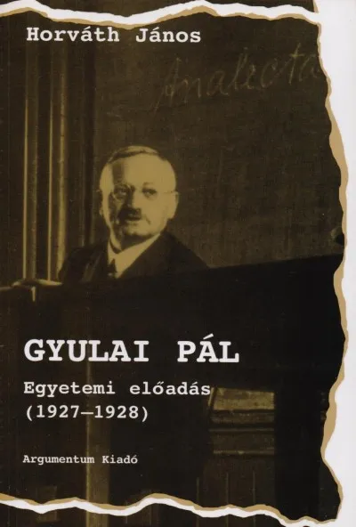 Gyulai Pál egyetemi előadás 1927-1928 Legkelendőbb