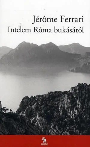 Ajánlat Intelem Róma bukásáról