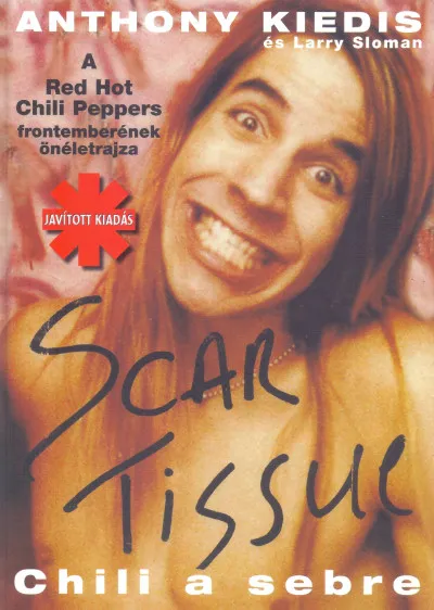 Szuper ajánlat Scar Tissue - Chili a sebre
