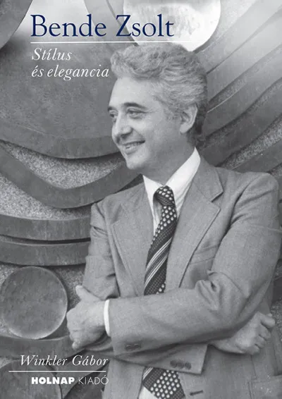 Bende Zsolt - Stílus és elegancia Rendeld meg most