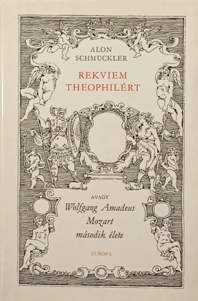 Szezonális akció Rekviem Theophilért - Avagy Wolfgang Amadeus Mozart második élete