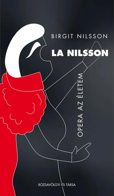 La Nilsson - Opera az életem Újdonság
