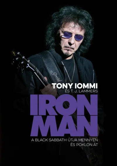 IRON MAN - A Black Sabbath útja mennyen és poklon át Szezonális akció