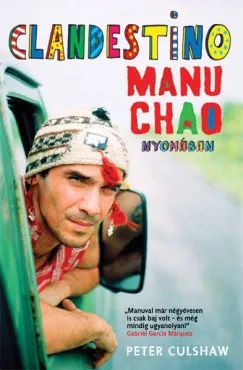 Újdonság Clandestino - Manu Chao nyomában