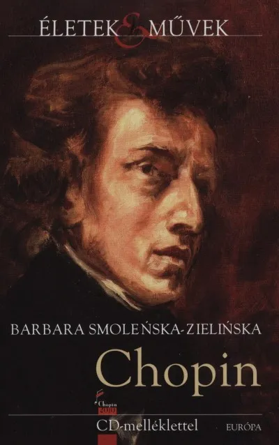 Ne maradj le Chopin élete és zenéje - CD-melléklettel