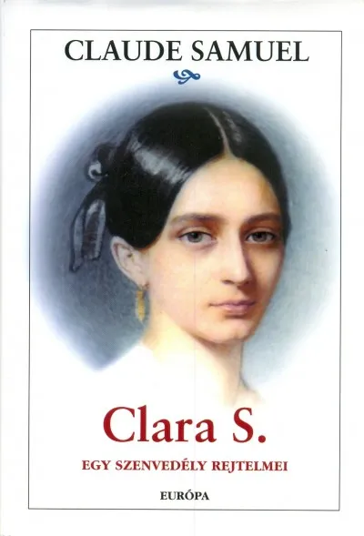 Utolsó esély Clara S. - Egy szenvedély rejtelmei