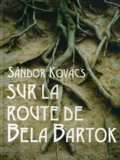 Alacsony ár Sur la route de Bela Bartok