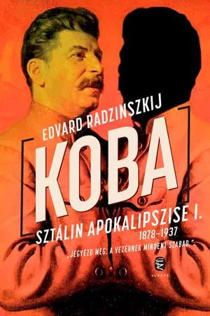 Végkiárusítás Koba - Sztálin apokalipszise I. (1878-1937)