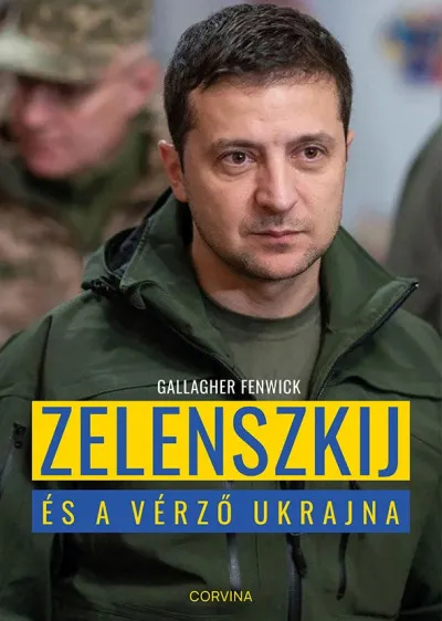 Bestseller Zelenszkij és a vérző Ukrajna