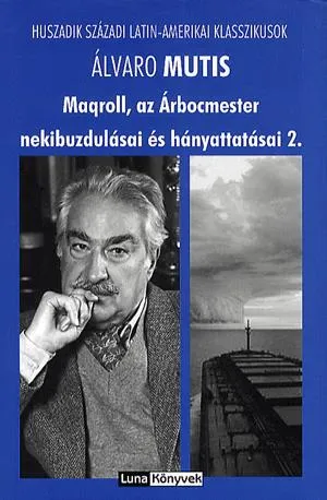 Magroll, az Árbocmester nekibuzdulásai és hányattatásai 2. Azonnali szállítás