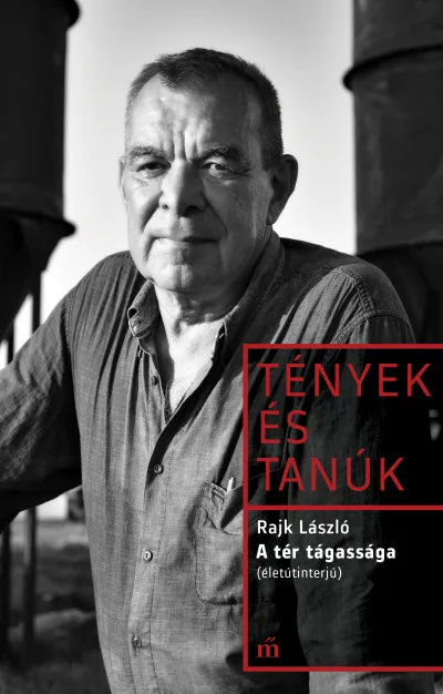 Nézd meg most A tér tágassága (életútinterjú)