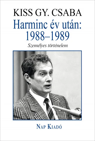 Harminc év után: 1988-1989 - Személyes történelem Exkluzív ajánlat