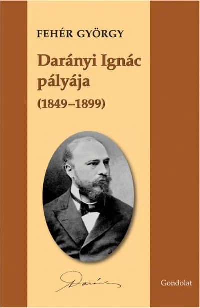 Legjobb ár Darányi Ignác pályája (1849-1899)