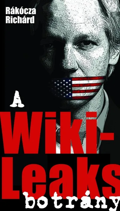 A WikiLeaks-botrány - Assange, a médiapartizán Szezonális akció