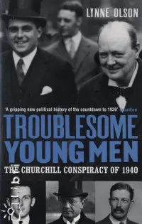 Akció Troublesome Young Men - The Churchill Conspiracy of 1940