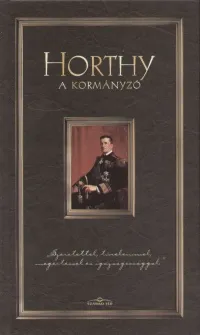 Horthy - A kormányzó Expressz kézbesítés