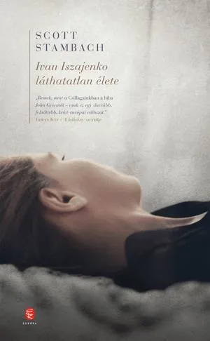 Ivan Iszajenko láthatatlan élete Különleges ajánlat