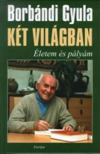 Biztonságos fizetés Két világban - Életem és pályám