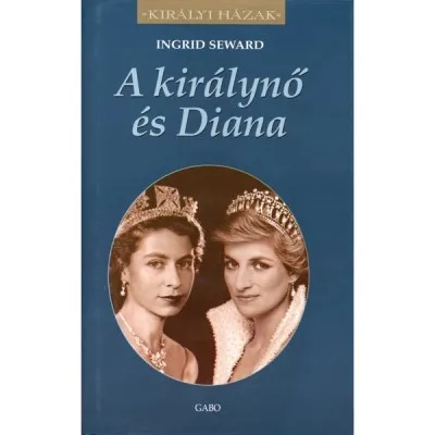 A királynő és Diana - Királyi házak Alacsony ár
