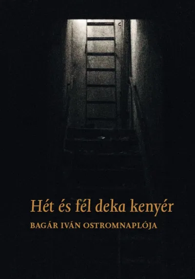 Hét és fél deka kenyér - Bagár Iván ostromnaplója Szuper akció