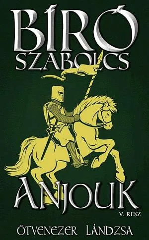 Azonnali szállítás Anjouk V.