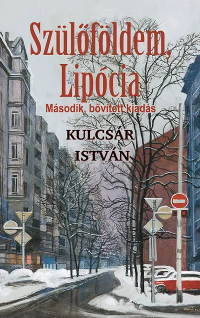 Szülőföldem, Lipócia - Második, bővített kiadás Gyors szállítás