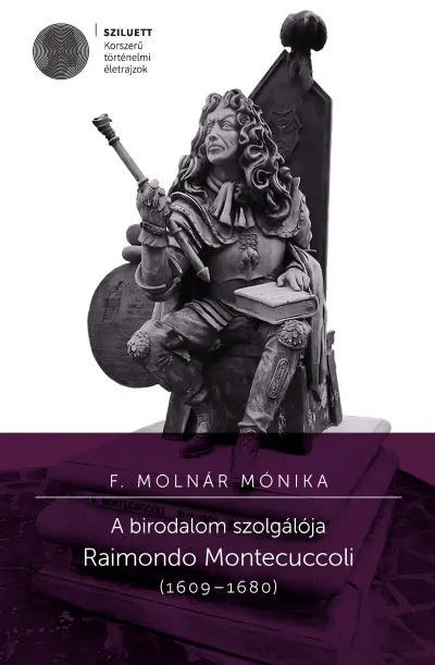 Akció A birodalom szolgálója - Raimondo Montecuccoli (1609-1680)