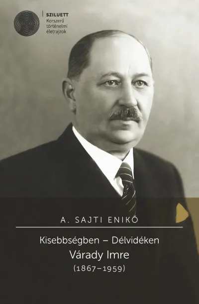 Azonnali szállítás Kisebbségben - Délvidéken - Várady Imre (1867-1959)