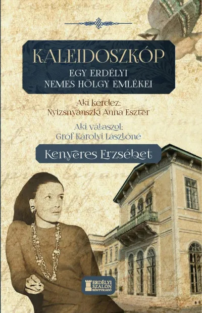Expressz kézbesítés Kaleidoszkóp - Egy erdélyi nemes hölgy emlékei