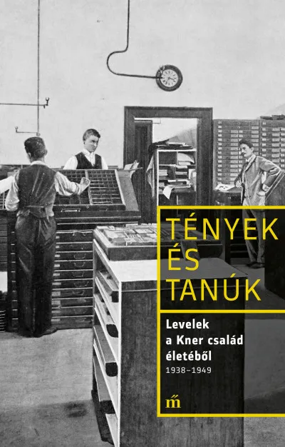 Levelek a Kner család életéből 1938-1949 Gyors szállítás