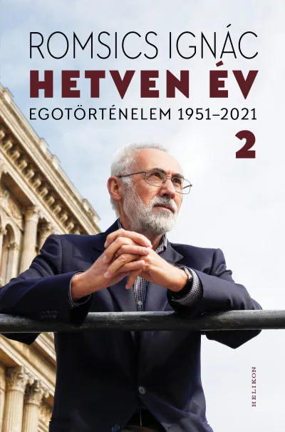 Legkelendőbb Hetven év - Egotörténelem 1951-2021 - 2. kötet