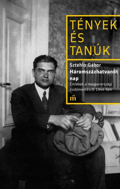 Árcsökkenés Háromszázhatvanöt nap - Emlékek a magyarországi zsidómentésről 1944-ben