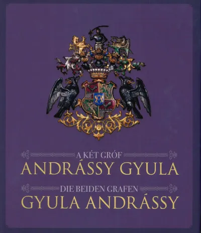 A két gróf Andrássy Gyula - Die Beiden Grafen Gyula Andrássy Árengedmény