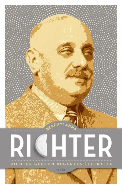 Szuper akció Richter - Richter Gedeon regényes életrajza