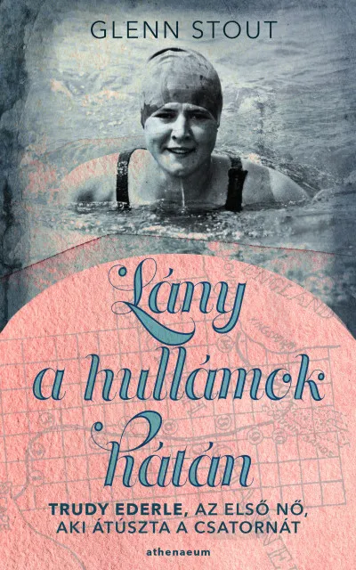 Árcsökkenés Lány a hullámok hátán - Trudy Ederle, az első nő, aki átúszta a Csatornát