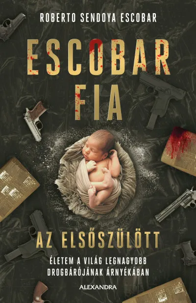 Escobar fia, az elsőszülött Szuper akció