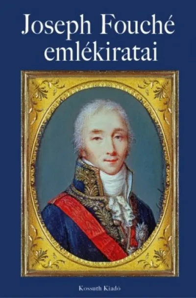 Azonnal elérhető Joseph Fouché emlékiratai