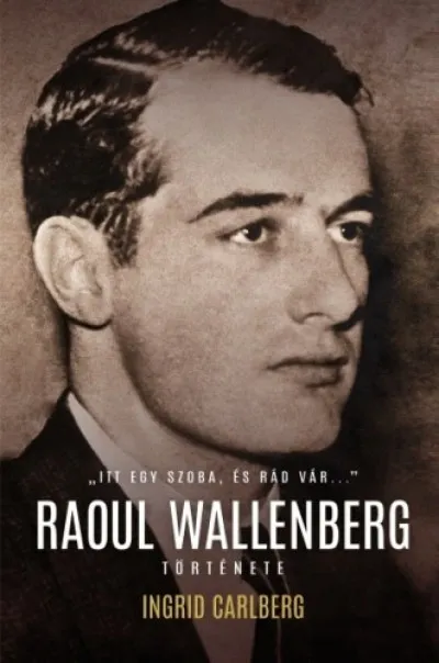 Raoul Wallenberg története Legjobb ár