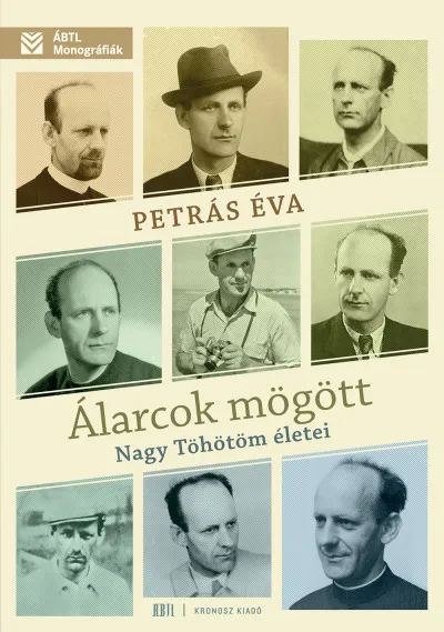 Álarcok mögött - Nagy Töhötöm életei Olcsó
