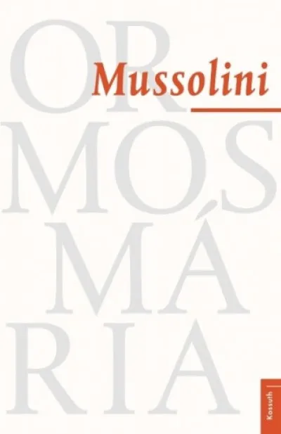 Szuper ajánlat Mussolini