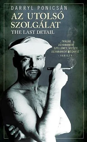 Kiárusítás Az utolsó szolgálat - The Last Detail